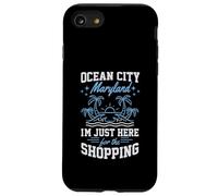 Ocean City Maryland I'm Just Here For The Shopping Girls Case for iPhone SE (2020) / 7/8