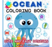 OCEAN COLORING BOOK: Cute and Easy Designs with Underwater Sea Animals to Color for Kids. (8.5"x8.5" / 108 pages.}