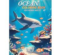 Ocean Coloring Book for Children Ages 3-7: Fun and Easy Ocean Animals Coloring Pages for Kids