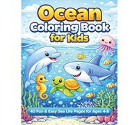 Ocean Coloring Book for Kids: 40 Fun & Easy Sea Life Pages for Ages 4-8