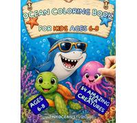 Ocean Coloring Book for Kids Ages 6-8: Learn 54 Amazing Sea Creatures Through Coloring with Fun and Easy Ocean Animal Pages for Boys and Girls