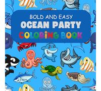 Ocean Colors : Coloring Book for Kids: Bold and Easy Designs for Relaxation with Sea Life (Bold & Easy Coloring)