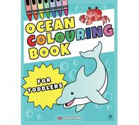 Ocean Colouring Book for Toddlers: 50 Cute and Easy Colouring Pages Featuring Marine Animals and Sea Life for Preschool Boys and Girls (UK Edition)