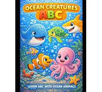 Ocean Creatures ABC: Learn the Alphabet with Fun Ocean Animals