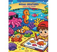 Ocean Creatures Coloring Book for Kids: Fun and easy sea animals coloring pages for ages 4-8