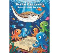 Ocean Creatures: Underwater coloring book about the mysterious creatures of the ocean