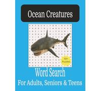 Ocean Creatures Word Search Puzzle Book: Discover Fascinating Sea Animals with Large Print Brain Games | 8.5 x 11 Format, 110 Pages | Perfect for Travel, Downtime, and Beach Days