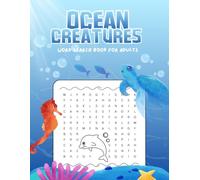 Ocean Creatures Word Search Puzzle Book for Adults: Relaxing Brain Games with Marine Life Puzzles | Challenging Word Search Pages to Improve Focus & Reduce Stress