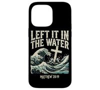 Ocean Cross Left It In The Water Matthew 28:19 Case for iPhone 14 Pro Max