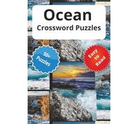 Ocean Crossword Puzzles: "From Coral Reefs to Ocean Mysteries - Crossword Puzzles for Nature Enthusiasts"