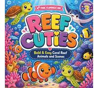 Ocean Cuties: Reef Cuties - Bold & Easy Coral Reef Animals and Scenes