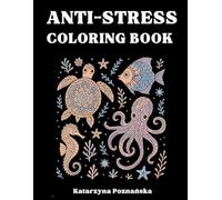 Ocean Dreams - An Anti-Stress Coloring Book for Adults: Discover the beauty of marine life through relaxing Zentangle-style illustrations designed for calm and creativity.