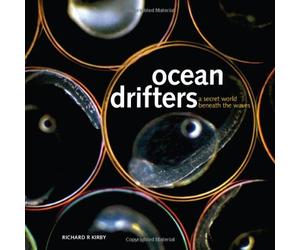 Ocean Drifters: A Secret World Beneath the Waves