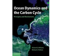Ocean Dynamics and the Carbon Cycle: Principles and Mechanisms