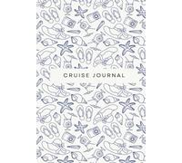 Ocean Explorer’s Cruise Journal: A Minimal Travel Diary for Island Hoppers & Sea Lovers