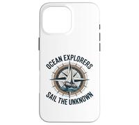 Ocean Explorers Sail The Unknown Captain Sailor Case for iPhone 16 Pro Max