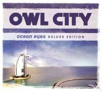 Owl City - Ocean Eyes (Dlx)