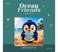 Ocean Friends: A Bilingual Sing-Along Picture Book / Un libro bilingüe para cantar (Pino & Friends)