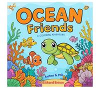 Ocean Friends A Coloring Adventure: Sea Life Bold & Easy Coloring Book: Relaxing and Fun Designs for Adults and Kids (Coloring book for adults (BOLD AND EASY COLORING))