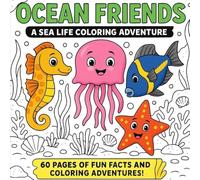Ocean Friends: A Sea Life Coloring Adventure