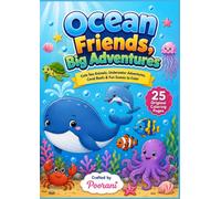 Ocean Friends, Big Adventures: Cute Sea Animals, Underwater Adventures, Coral Reefs & Fun Scenes to Color | 25 Original Coloring Pages | Kids and Teens