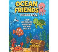 Ocean Friends Coloring Book: 25 Underwater Sea Animals Coloring Pages for kids: Fun Underwater Animals to Color for Kids Ages 4-8