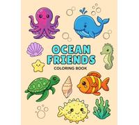 Ocean Friends Coloring Book: For Kids Ages 3+, Large Drawings, Bold, Simple