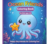 Ocean Friends Coloring Book for Kids Ages 4-8: Cute Sea Animals and Easy Coloring Pages