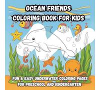 Ocean Friends Coloring Book for Kids: Fun & Easy Underwater Coloring Pages for Preschool and Kindergarten
