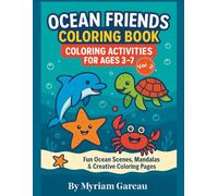 Ocean Friends Coloring Book Volume 2: Fun Ocean Scenes, Mandalas and Creative Coloring Pages for Kids (Ocean Friends Activity Books)
