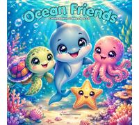 Ocean Friends: Cute Ocean Animals Coloring Book for Toddlers Ages 2-4 | Big Bold and Easy Designs with Thick Outlines for Little Hands | Dolphin Turtle Octopus Starfish