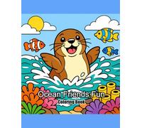 Ocean Friends Fun: Big, Bold & Easy Ocean Animal Coloring for Toddlers