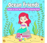 Ocean Friends: Simple & Cute Marine Animal Coloring Book