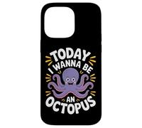 Ocean Fun Today I Wanna Be An Octopus For Divers Case for iPhone 14 Pro Max