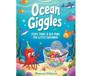 Ocean Giggles: Fishy Jokes & Sea Puns for Little Explorers
