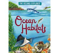 Ocean Habitats (The Oceans Explored)