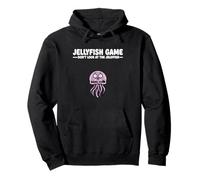 Ocean Joke Humor Jellyfish Game Don’t Look at the Jellyfish Pullover Hoodie