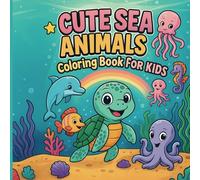 Ocean Life animal Coloring Book: Fun and Easy Sea Animal Drawings for Kids Ages 3-8 | 30+ Bold Designs for Creative Little Hands