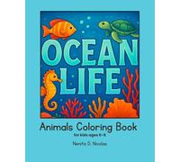 Ocean Life Animals Coloring Book: for kids ages 6-8