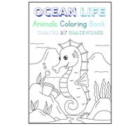 Ocean Life Coloring Book: Find Calm, Creativity, and Joy with Adorable Sea Animals | By Graceworks
