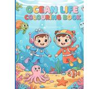 Ocean Life Colouring Book for Kids: Cute Sea Creatures, Easy Colouring Pages & Fun Underwater Scenes