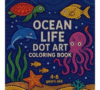 Ocean Life Dot Art Coloring Book (Big Dots Coloring Series for Kids)
