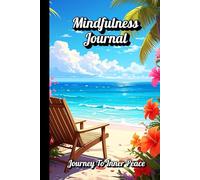 Ocean Life Mindfulness Journal: Journey To Inner Peace 100 Days: Daily Writing of Affirmation, Focus, Goals, Accomplishments, Notes, Reflections, and Challenges