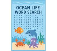 Ocean Life Word Search for Kids: Fun & Educational Puzzles Featuring 55 Unique Ocean Creatures & Plants