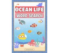 Ocean Life Word Search: Fun Sea Animals, Marine Themed Puzzles for Teens, Adults, Seniors & Fish Lovers (Fun & Relaxing Word Search)