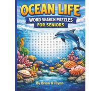 OCEAN LIFE WORD SEARCH PUZZLES FOR SENIORS: LARGE OCEAN LIFE WORDS GREAT BRAIN EXECISE FOR SENIORS