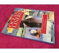 Ocean Liners: The Golden Years, A Pictorial Anthology