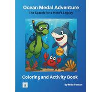 Ocean Medal Adventure: The Search for a Hero's Legacy