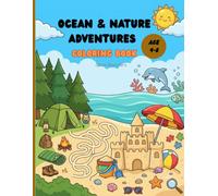 Ocean & Nature Adventures: Beach, Sea Animals, Camping & Fun Activities Coloring Book For Kids