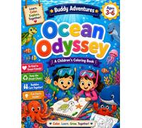 Ocean Odyssey: A Fun Ocean Animal Alphabet Coloring Book for Kids Ages 3-6 | Cute A-Z Sea Creatures, Big Easy-to-Color Pages, Preschool Learning, ... & Color Reference Pages (Buddy Adventures)